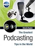 The greatest podcasting tips in the world