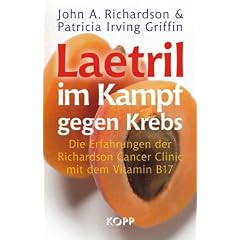 Laetril im Kampf gegen Krebs: Die Erfahrungen der Richardson Cancer Clinic mit dem Vitamin B17