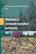 Allelopathy in Sustainable Agriculture and Forestry