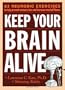 Keep Your Brain Alive: 83 Neurobic Exercises to Help Prevent Memory Loss and Increase Mental Fitness