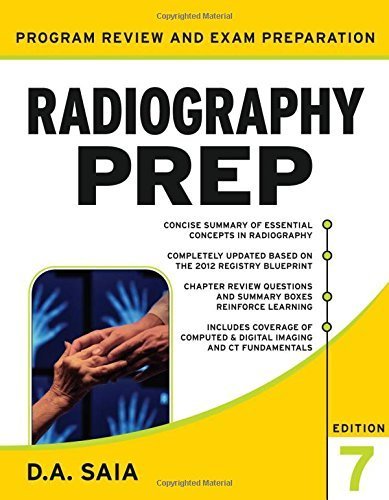 Radiography PREP Program Review and Exam Preparation, Seventh Edition by Saia, D.A. (2012) Paperback
