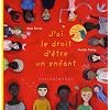 J'ai le droit d'�tre un enfant