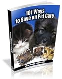 101 Ways to Save on Pet Care