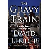 The Gravy Train (Kindle Edition)