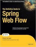 The Definitive Guide to Spring Web Flow