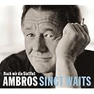 Ambros singt Waits - Nach mir die Sintflut