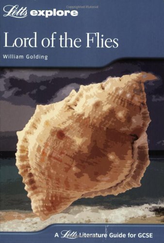Letts Explore - Lord of the Flies: GCSE Text Guide