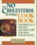 The No-Cholesterol No Kidding Cookbook: The Medically Proven Kitchen Cure for High Cholesterol