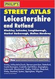 Philip s Street Atlas Leicestershire and Rutland (Philip s Street Atlases)