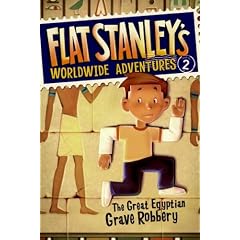 The Great Egyptian Grave Robbery (Flat Stanley's Worldwide Adventures)