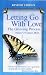 Letting Go With Love: The Grieving Process