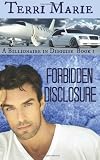 Forbidden Disclosure (A Billionaire in Disguise) (Volume 1) by  Terri Marie in stock, buy online here