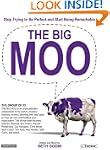 The Big Moo: Stop Trying to Be Perfec...