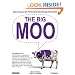 The Big Moo: Stop Trying to Be Perfect and Start Being Remarkable
