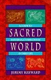 Sacred world : a guide to Shambhala warriorship in daily life