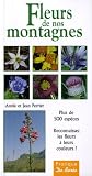 Livres pas cher d´occasion Vie pratique : Fleurs de Nos Montagnes
