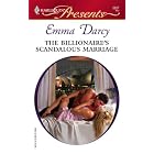 The Billionaire's Scandalous Marriage (Harlequin Presents) by Emma Darcy