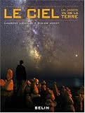 Le ciel, un jardin vu de la Terre
