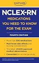 Kaplan NCLEX-RN Medications You Need to Know for the Exam