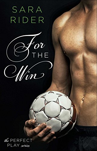 For the Win (The Perfect Play Series Book 1)