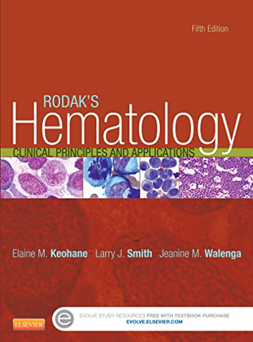 Rodak's Hematology: Clinical Principles and Applications, 5e