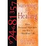 Numerology for Healing: Your Personal Numbers as the Key to a Healthier Life