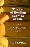 The art of reading as a way of life : on Nietzsche's truth