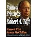 The Political Principles of Robert A. Taft