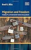 Migration and freedom : mobility, citizenship and exclusion
