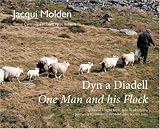 Dyn a diadell : portread o fugail Eryri, John Watkin Jones = One man and his flock : a portrait of a Snowdonia shepherd, John Watkin Jones