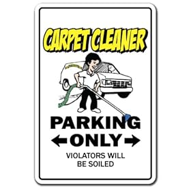 CARPET CLEANER ~Sign~ parking cleaning steam shampooer by ZANYSIGNS