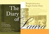 The Diary of Laura: Perspectives on the Reggio Educational Diary