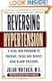 Reversing Hypertension: A Vital New Program to Prevent, Treat, and Reduce High Blood Pressure