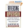 Reversing Hypertension: A Vital New Program to Prevent, Treat, and Reduce High Blood Pressure