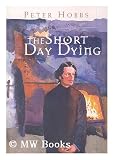 The Short Day Dying