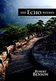 The Echo Within: Notes on Calling and Vocation