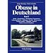 Obusse in Deutschland 01: Berlin - Brandenburg - Mecklenburg-Vorpommern, Schleswig-Holstein - Hamburg - Bremen - Niedersachsen, Sachsen-Anhalt - Th�ringen - Sachsen, Fr�here deutsche Ostgebiete