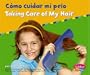 Como cuidar mi pelo / Taking Care of My Hair (Cuido mi salud / Keeping Healthy)