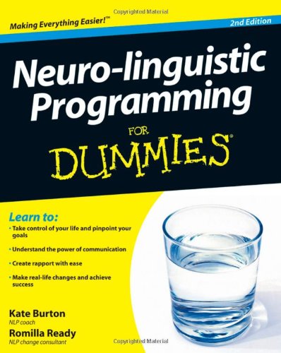 Neuro-linguistic Programming For Dummies (For Dummies (Psychology & Self Help))