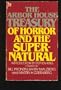 Arbor House Treasury of Horror and the Supernatural