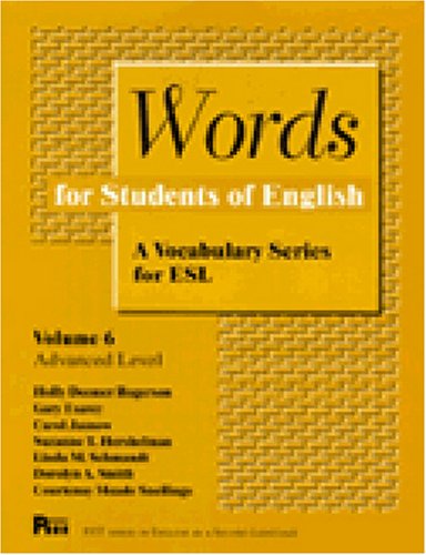 Words for Students of English : A Vocabulary Series for ESL, Vol. 6 (Pitt Series in English As a Second Language)