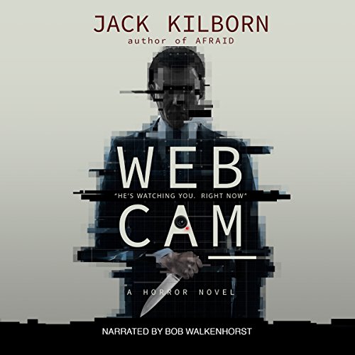 Webcam: A Novel of Terror