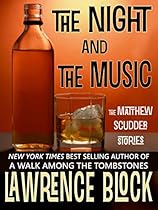 The Night and The Music (Matthew Scudder Mysteries Book 18) The Night and The Music (Matthew Scudder Mysteries Book 18)