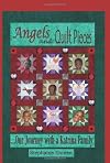 Angels and Quilt Pieces . . . Our Journey with a Katrina Family