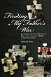 Finding My Father's War: Revelations from the Red Cross Diary of an American POW in Nazi Germany