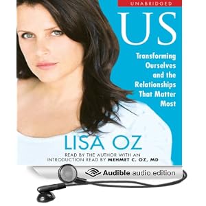  US: Transforming Ourselves and the Relationships that Matter Most