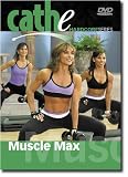 Cathe Friedrich's Muscle Max (Hardcore Series)