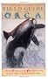 Field Guide to the Orca