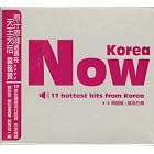 Korea Now: 17 Hottest Hits From Korea by  Lee Jung Hyun, Country Kko Kko, Jinu Sean, As One, and Lee Soo Young 