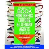 Jeff Herman's Guide to Book Publishers, Editors and Literary Agents : Who They Are! What They Want! How to Win Them Over! (Paperback)